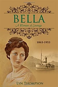 Bella - A Woman of Courage (Paperback)