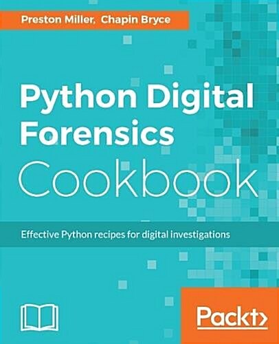 Python Digital Forensics Cookbook (Paperback)