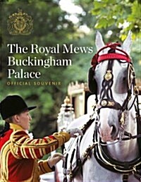 The Royal Mews : Official Souvenir (Paperback)