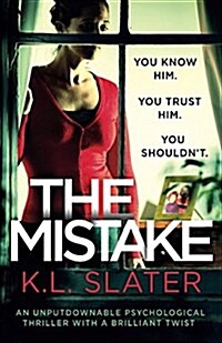 The Mistake : An Unputdownable Psychological Thriller with a Brilliant Twist (Paperback)