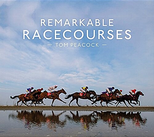 Remarkable Racecourses (Hardcover)