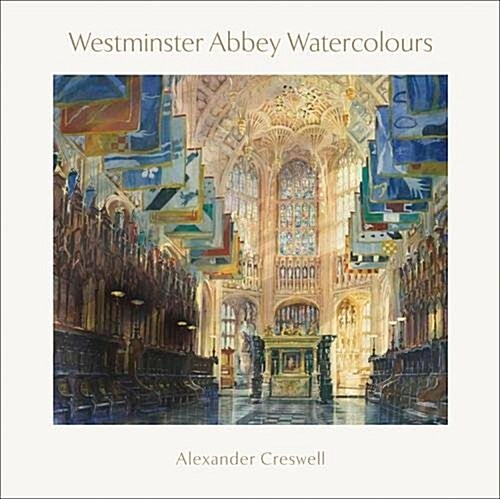 Glimpses of Eternity : Watercolours of Westminster Abbey (Paperback)