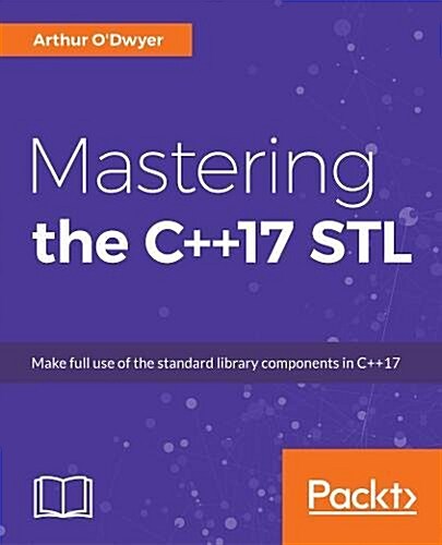 Mastering the C++17 STL (Paperback)
