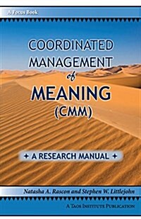 Coordinated Management of Meaning (CMM): A Research Manual (Paperback)