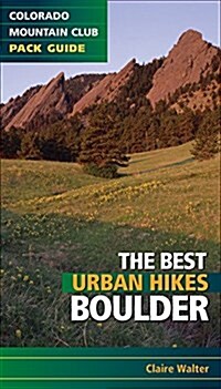 The Best Urban Hikes: Boulder (Paperback, Rounded Corners)