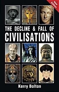 The Decline and Fall of Civilisations (Paperback)