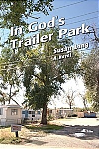 In Gods Trailer Park (Paperback)