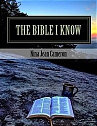 The Bible I Know: A Handbook for Life (Paperback)