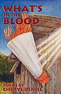 Whats in the Blood: Poems (Paperback)