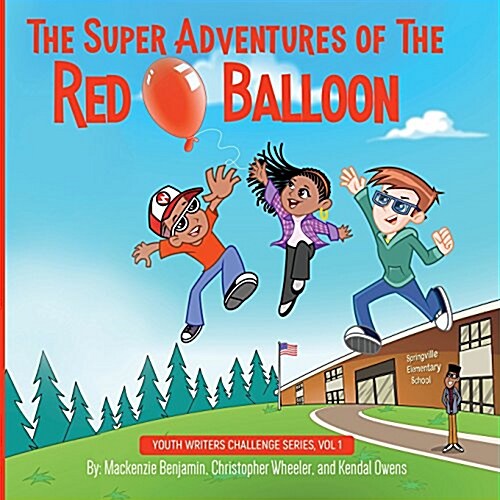 The Super Adventures of the Red Balloon (Paperback)