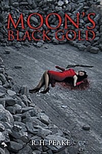 Moons Black Gold (Paperback)