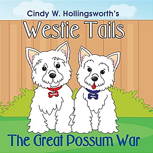 Westie Tails-The Great Possum War (Paperback)