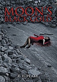 Moons Black Gold (Hardcover)