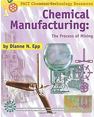 Chemical Manufacturing: The Process of Mixing (Paperback)