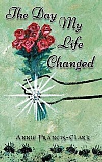 The Day My Life Changed (Paperback)