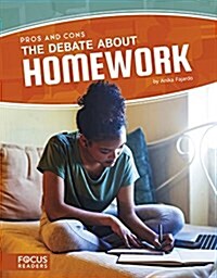 The Debate about Homework (Library Binding)