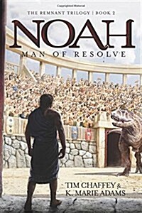 Noah: Man of Resolve (Paperback)