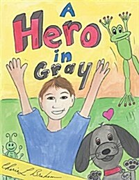 A Hero in Gray (Paperback)