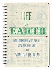 Life on Earth: Understanding Who We Are, How We Got Here, and What May Lie Ahead (Paperback)
