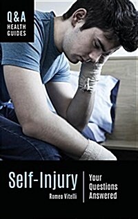 Self-Injury: Your Questions Answered (Hardcover)