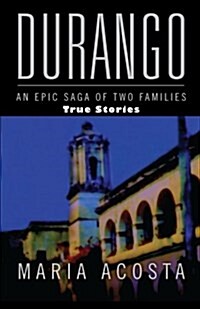 Durango: An Epic Saga of Two Families (Paperback)