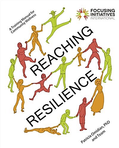 Reaching Resilience: A Training Manual for Community Wellness (Paperback)