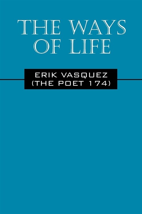 The Ways of Life (Paperback)