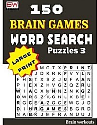 150 Brain Games - Word Search Puzzles 3 (Paperback)