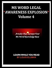 MS Word Legal -- Awareness Explosion Volume 4 (Paperback)
