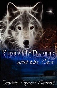 Kerry McDaniels and the Cave (Paperback)