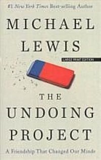 The Undoing Project: A Friendship That Changed Our Minds (Paperback)