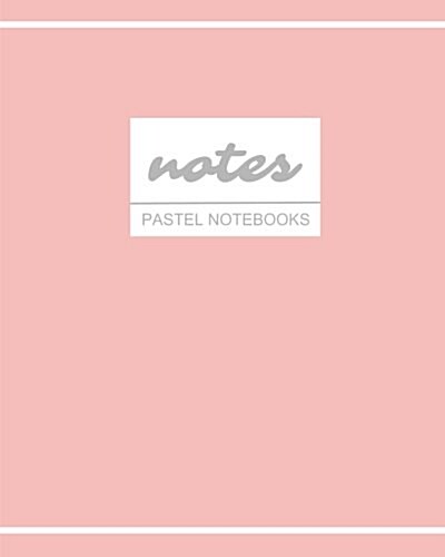 Notes Pastel Notebooks: Rosey Pink, Cute / Journal / Diary / Ruled Notebook, Holiday Stationery / (Trendy Designs) (8 x 10) Large Softback ( (Paperback)