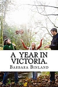 A Year in Victoria. (Paperback)