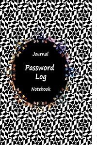 Journal Password Logbook Notebook: Black Classic Design, Personal Internet Address Log Book, Web Site Password Organizer, Record Passwords, Password K (Paperback)