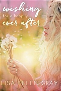 Wishing for a Happily Ever After (Paperback)