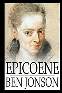 Epicoene (Paperback)