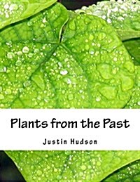 Plants from the Past (Paperback)