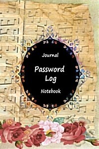 Journal Password Logbook Notebook: Music Lover, Personal Internet Address Log Book, Web Site Password Organizer, Record Passwords, Password Keeper, On (Paperback)