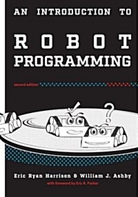 An Introduction to Robot Programming: Programming Sumo Robots with the Mrk-2 (Paperback)