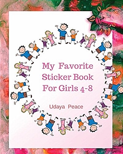 My Favorite Sticker Book for Girls 4-8: My Favorite Sticker Book for Girl: Blank Sticker Book (Paperback)