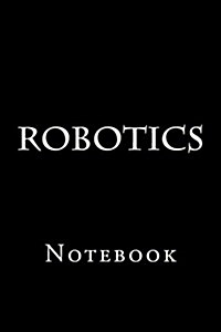 Robotics: Notebook (Paperback)