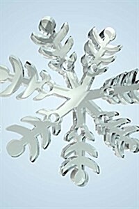 Snowflake 8 Journal: Take Notes, Write Down Memories in This 150 Page Lined Journal (Paperback)