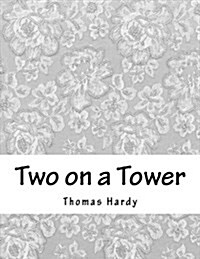 Two on a Tower (Paperback)