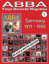 Abba - Vinyl Records Magazine No. 1 - Germany - Black & White Edition: Discography Edited by Polydor (1971 - 1992) (Paperback)