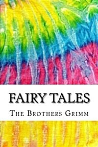 Fairy Tales: Includes MLA Style Citations for Scholarly Secondary Sources, Peer-Reviewed Journal Articles and Critical Essays (Paperback)