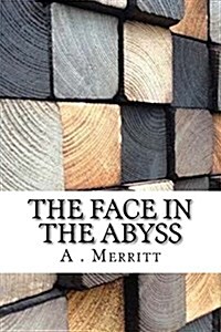 The Face in the Abyss (Paperback)