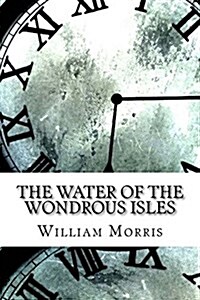 The Water of the Wondrous Isles (Paperback)