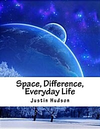 Space, Difference, Everyday Life (Paperback)