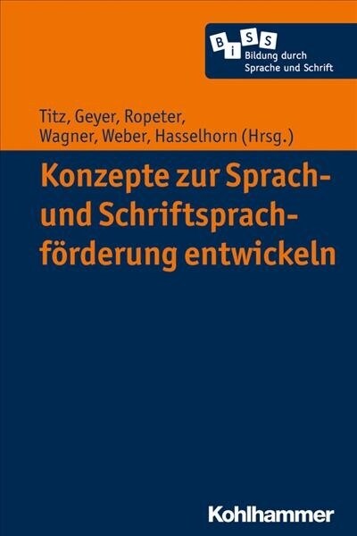 Konzepte Zur Sprach- Und Schriftsprachforderung Entwickeln (Paperback)