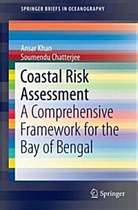Coastal Risk Assessment: A Comprehensive Framework for the Bay of Bengal (Paperback, 2018)